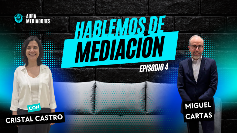 Episodio 4 Mediadores